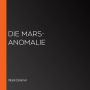 Die Mars-Anomalie