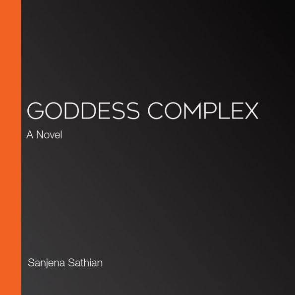 Goddess Complex: A Novel