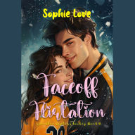 Faceoff Flirtation (A Riverton Raptors Hockey Romance-Book Three): Digitally narrated using a synthesized voice