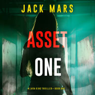 Asset One (A Lara King Espionage Thriller-Book 1): Digitally narrated using a synthesized voice