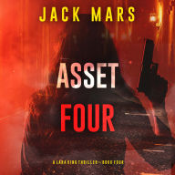 Asset Four (A Lara King Espionage Thriller-Book 4)
