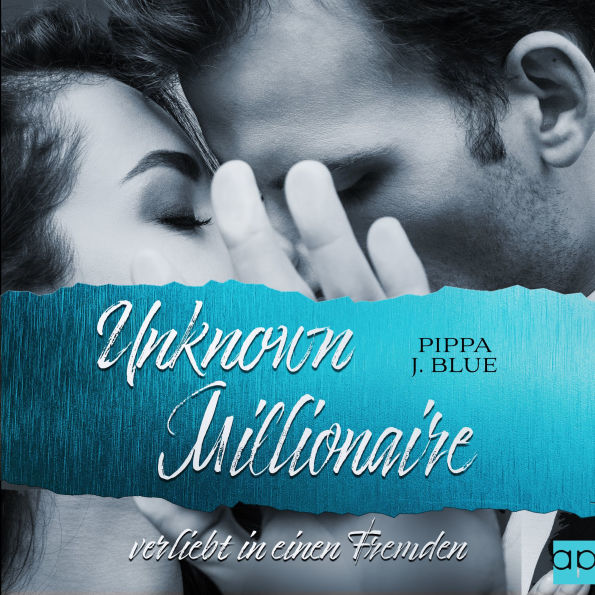 Unknown Millionaire: verliebt in einen Fremden