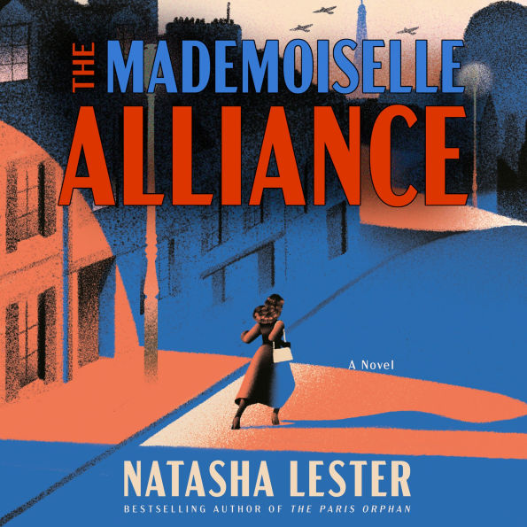 The Mademoiselle Alliance: A Novel