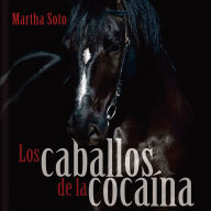 Los caballos de la cocaína