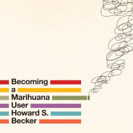 Becoming a Marihuana User