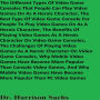 The Different Types Of Video Game Consoles That People Can Play Video Games On As A Heroic Character And The Best Type Of Video Game Console For People To Play Video Games On As A Heroic Character