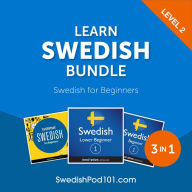 Learn Swedish Bundle - Swedish for Beginners (Level 2)