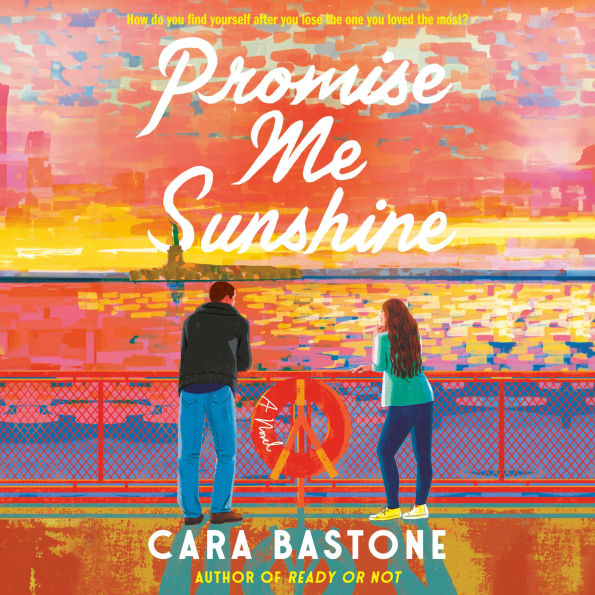 Promise Me Sunshine: A Novel
