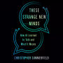 These Strange New Minds: How AI Learned to Talk and What It Means