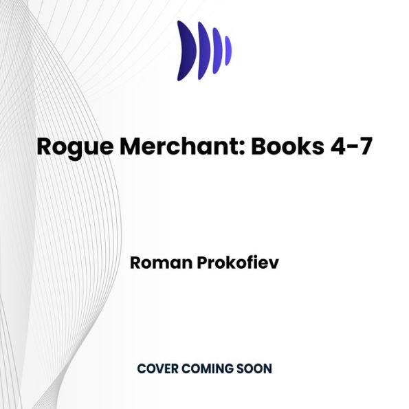 Rogue Merchant: Books 4-7