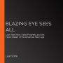Blazing Eye Sees All: Love Has Won, False Prophets and the Fever Dream of the American New Age