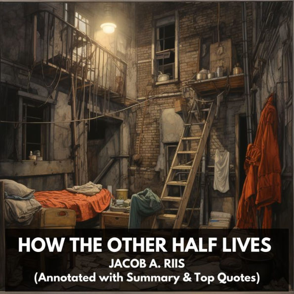 How the Other Half Lives (Unabridged)