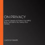 On Privacy: Twenty Lessons to Protect Your Mind, Body, and Self in the Twenty-First Century