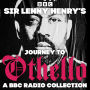 Sir Lenny Henry's Journey to Othello: A BBC Radio Collection
