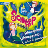 Schwapp, der Geheimschleim - Schwapplaus, Schwapplaus! (Abridged)