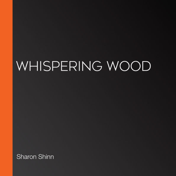 Whispering Wood