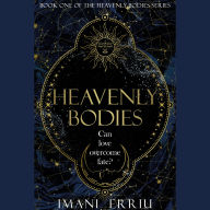 Heavenly Bodies: Book one of the Heavenly Bodies series