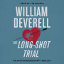 The Long-Shot Trial: An Arthur Beauchamp Thriller