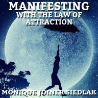 Manifesting With the Law of Attraction