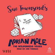 Adrian Mole: The Wilderness Years