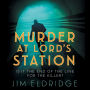 Murder at Lord's Station