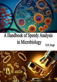 A Handbook of Speedy Analysis in Microbiology