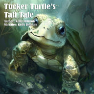 Tucker Turtle's Tall Tale