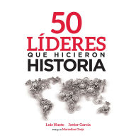 50 líderes que hicieron historia