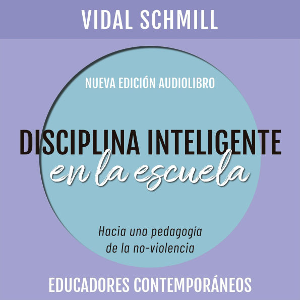 Disciplina inteligente en la escuela. Hacia una pedagogía de la no-violencia