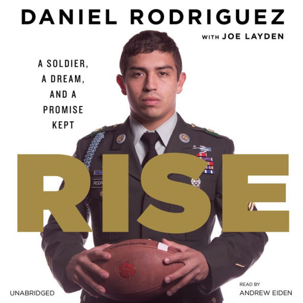 Rise: A Soldier, a Dream, and a Promise Kept