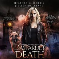 The Vampire and the Case of Her Dastardly Death: An Urban Fantasy Adventure (The Portlock Paranormal Detective Series, Prequel)