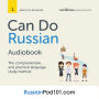 Learn Russian: Can do Russian: The comprehensive and practical language study method