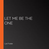 Let Me Be the One