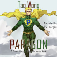 The Paragon: A Powers, Masks and Capes Universe Novellette