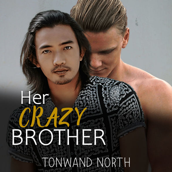 Her Crazy Brother: Gay Fiction Steamy Romance