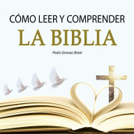 Cómo leer y comprender la Biblia