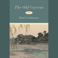 The Old Current: Poems