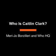 Who Is Caitlin Clark?