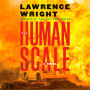 The Human Scale: A Novel