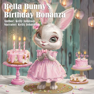 Bella Bunny's Birthday Bonanza