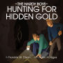 Hunting for Hidden Gold