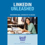 LinkedIn Unleashed: Empowering Small Business Key To Success