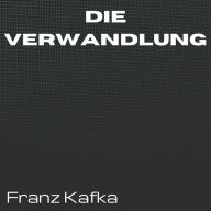 Die Verwandlung