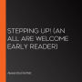 Stepping Up! (An All Are Welcome Early Reader)