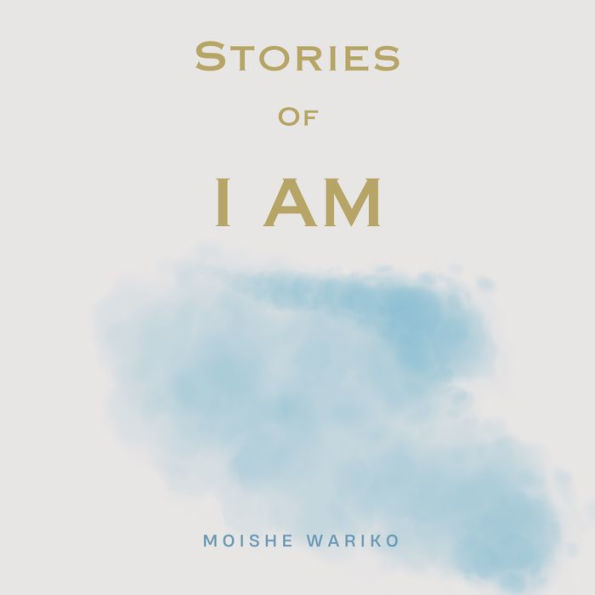 Stories of I AM