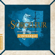 Sorceleur - L'Intégrale