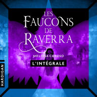 Les Faucons de Raverra - L'Intégrale