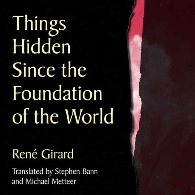 Things Hidden Since the Foundation of the World by René