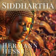 Siddhartha: by Hermann Hesse