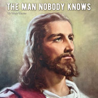 The Man Nobody Knows